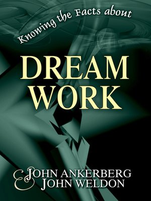 cover image of Knowing the Facts about Dream Work